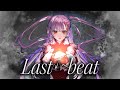 Last beat / 焔魔るり【Music Video】