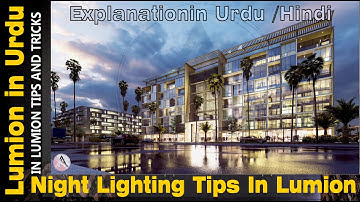 Night Time Light Settings in Lumion with Urdu/Hindi Explanation - Lesson - 04- Free File on Patreon
