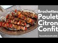 BROCHETTES de POULET aux CITRON CONFIT (Tous en cuisine avec Seb)