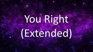 Doja Cat \& The Weeknd - You Right (Extended) [Lyrics]