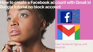 How to create a Facebook account with Gmail id Bangla tutorial screenshot 1