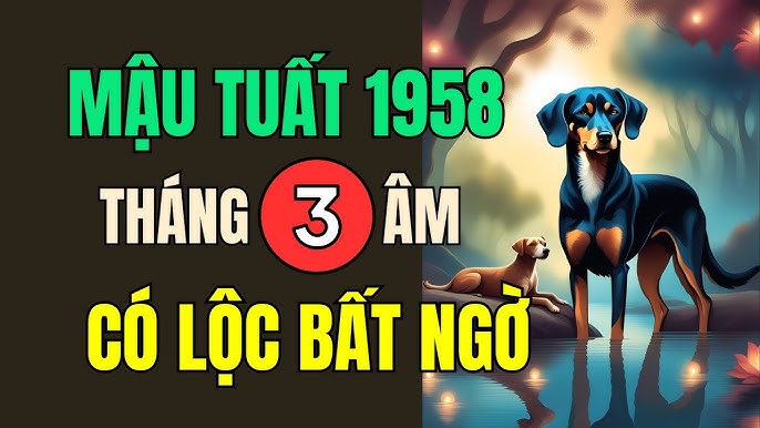 Năm Mậu Tuất Sinh Tháng Nào Tốt - Những Tháng Sinh Mang Lại May Mắn Cho Bạn