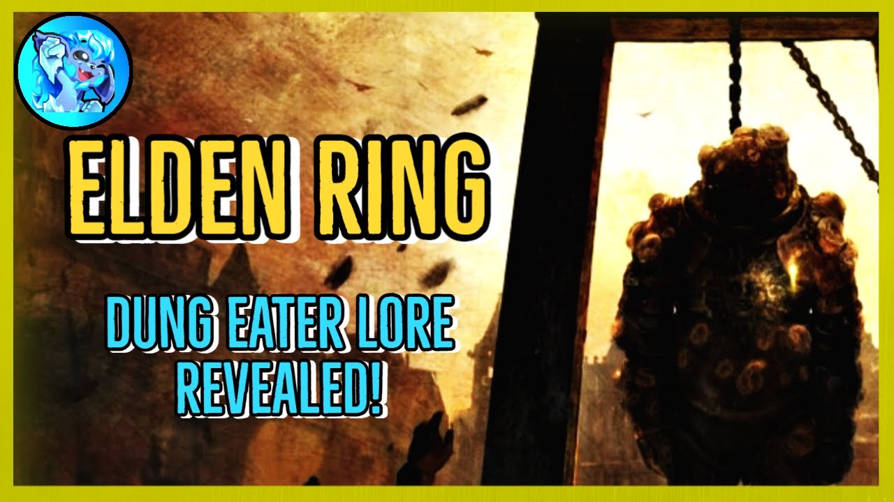Elden Ring Dung Eater Lore Revealed! YouTube