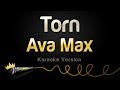 Ava Max - Torn (Karaoke Version)