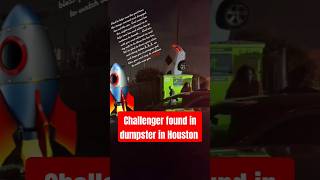 Challenger found in dumpster in Houston