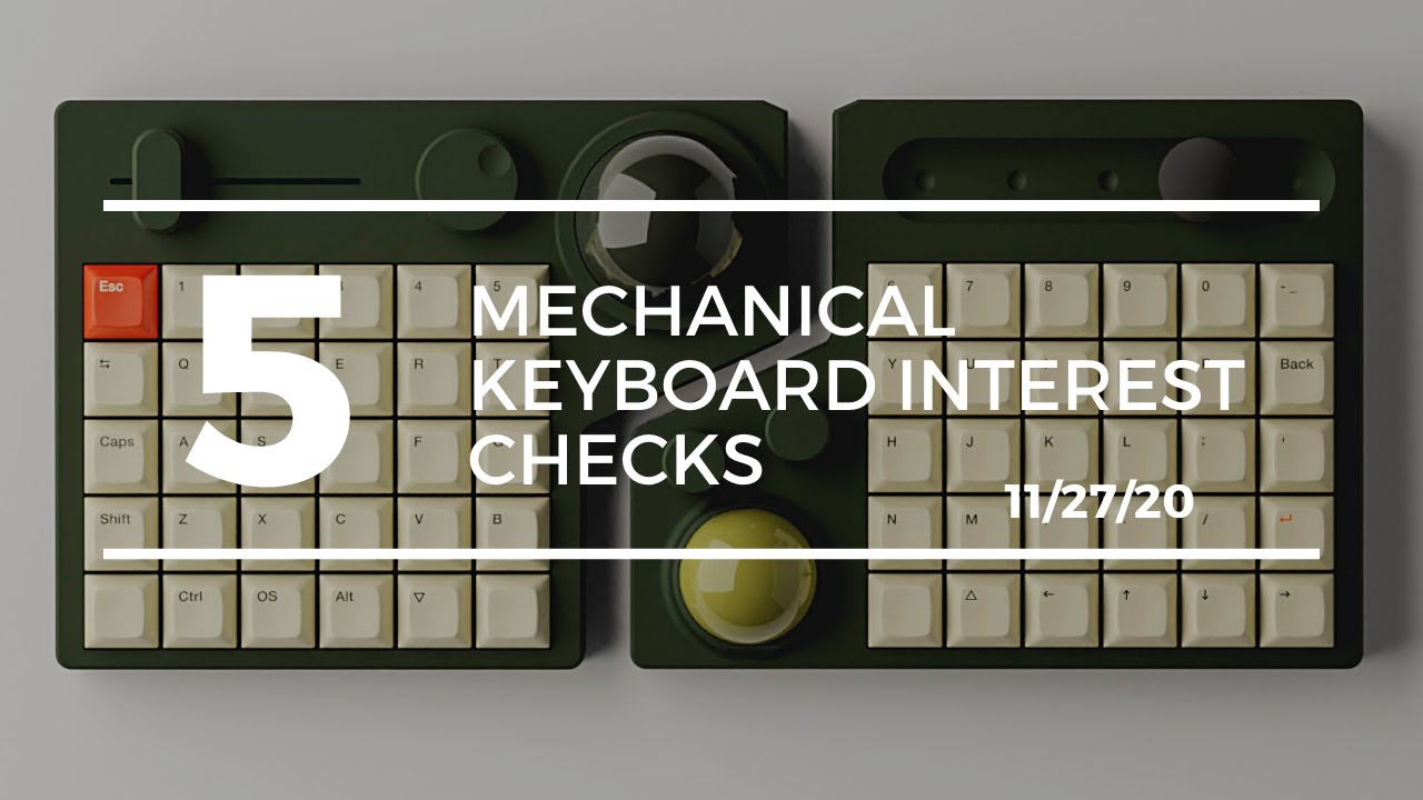 5 Mechanical Keyboard Interest Checks 11/27/20 YouTube