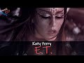 Katy Perry E T 8D Audio 