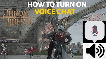 How To Use Voice Chat In Throne And Liberty