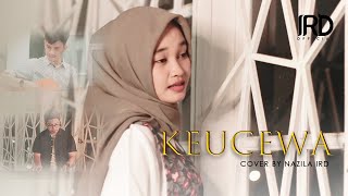 Lagu Aceh Terbaru 2022 - KEUCEWA - Arie Bara ( Cover Nazila IRD ) Tiktok Viral