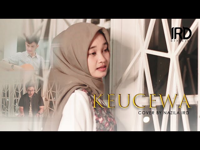 Lagu Aceh Terbaru 2022 - KEUCEWA - Arie Bara ( Cover Nazila IRD ) Tiktok Viral class=