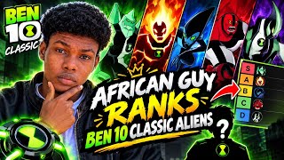 I Rank Every Ben 10 Classic Aliens From Worse To Best