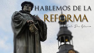 Hablemos de la Reforma Protestante - Celebrando los 503 años (EN VIVO)