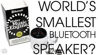 Mighty Music Engine... World's Smallest Bluetooth Speaker?