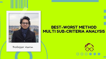 MCDM (6): Best-Worst Method (Part 6- BWM solver for multiple criteria and sub criteria)