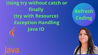 Try With Resource Exception Handling With Java Io