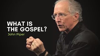 What is the Gospel? — John Piper Resimi