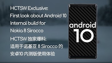 [HCTSW Exclusive] First look about Android 10 internal experience on Nokia 8 Sirocco