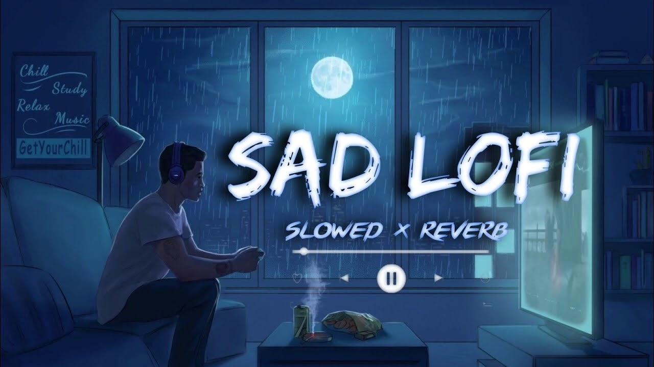 MIND RELAX SONG 🥺 & Lofi song (Slowed Reverd) Night Lo-fi song Romantic Song Lyrics Love 
