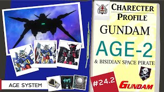 ประวัติ Gundam #24.2 GUNDAM AGE-2 และ กลุ่มโจรสลัดอวกาศ Bisidian [Seamindz]