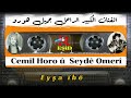 جميل هورو عيشه _ Cemîl Horo Eyşa îbê mp3