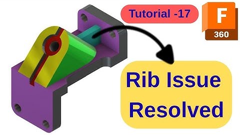AutoDesk Fusion | Tutorial -17 | Rib Issue Resolved 