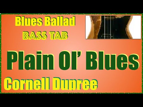 Blues ballad bass line/plain ol'blues/cornell dupree /key in A