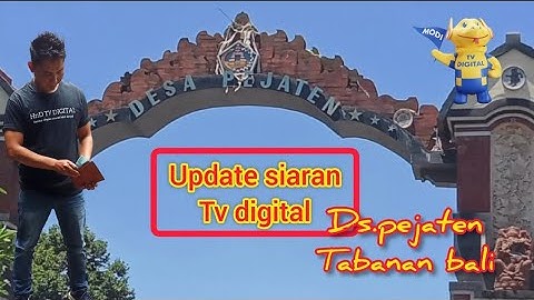 CARA PASANG DAN CEK SINYAL TV DIGITAL DI DAERAH PEJATEN TABANAN BALI UPDATE SESUAI MENKOINFO