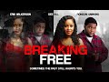 Breaking Free | The Past Still Haunts You | Official Trailer | Out Now