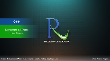 Estructura de datos en C++ - Lista Simple - Parte 1 - Insertar Nodo y Desplegar