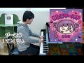 【17歳】しなこワールド🌷💜/ あぃりDX・しなこ/Piano/ぴーあお