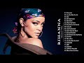 Rihanna Greatest Hits Full Album 2021- Best Song of rihanna- Rihanna Sucessos