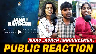 Jana Nayagan Audio Launch - Romba கஷடம இரகக Announcement Public Reaction Thalapathy Vijay