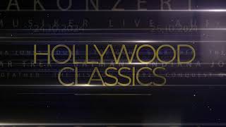 HOLLYWOOD CLASSICS - GALAKONZERT DER FILMMUSIK