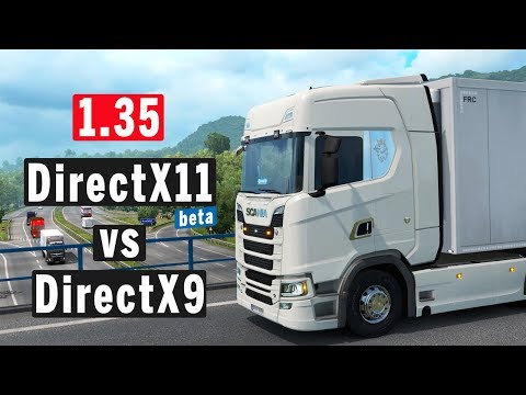ETS 2 | DirectX 11 vs DirectX 9 NEDİR? NE İŞE YARAR? [1.35 Güncellemesi Beta]