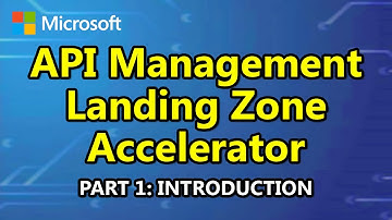 API Management Landing Zone Accelerator (1: Introduction)