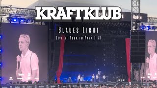 Kraftklub - Blaues Licht (Live at Rock im Park 2024) | 4K