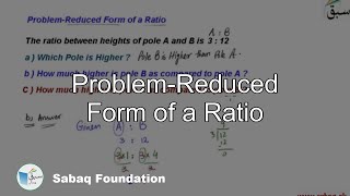 Problem-Reduced Form of a Ratio, Math Lecture | Sabaq.pk