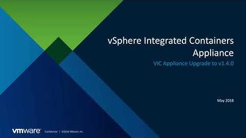 Upgrading to vSphere Integrated Containers Appliance v1.4.0