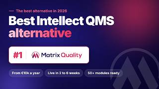 Why Matrix Quality Is the Best Intellect QMS Alternative in 2026 | Matrix Quality