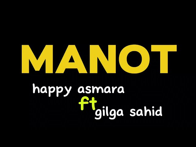 HAPPY ASMARA FT GILGA SAHID MANOT LIRIK MUSIK class=