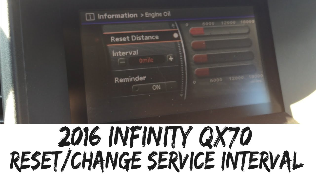 2016 Infinity QX70 Reset Maintenance Service Interval Oil Change Tire