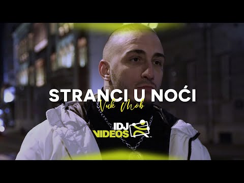 Vuk Mob - Stranci U Noci