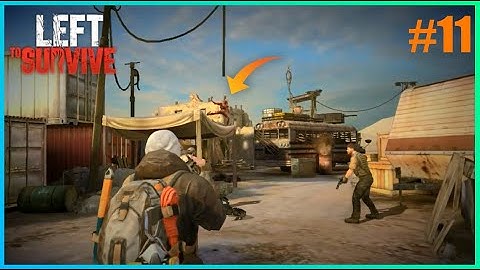 Left To Survive Gameplay Walkthrough #11