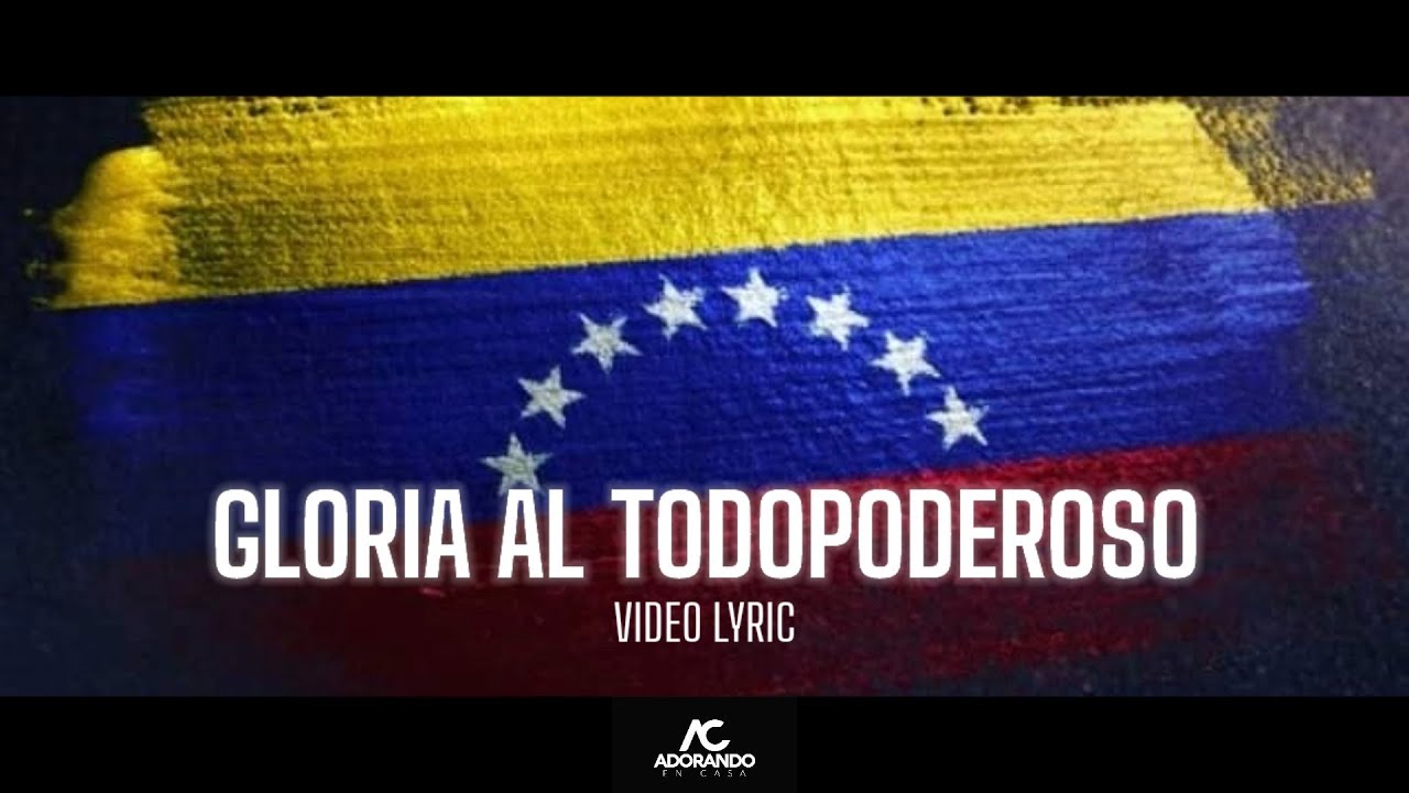 GLORIA AL TODOPODEROSO - Video Lyric