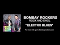 &quot;Electro Blues&quot; from the new album &quot;Rock and Dhol&quot; Go 2 bombayrockers .com to purchase