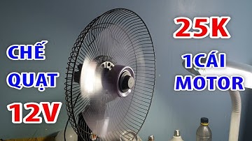 chế quạt 12v từ quạt 220v