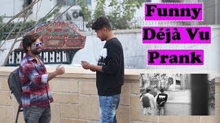 Deja Vu Prank | Pranks In Pakistan | Humanitarians | 2019 screenshot 3