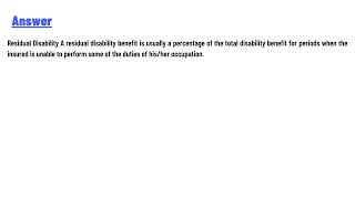 R had received full disability income benefits for 6 months.