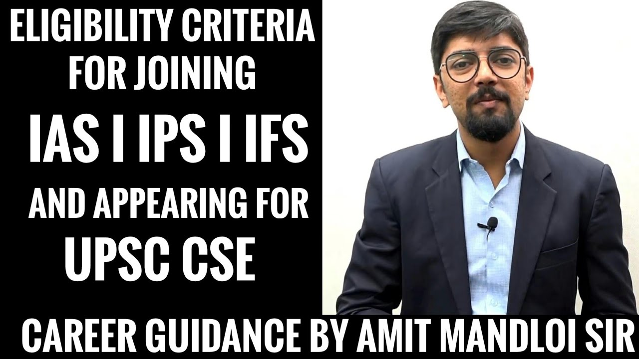 Eligibility criteria for becoming IAS or IPS I UPSC CSE Eligibility ...