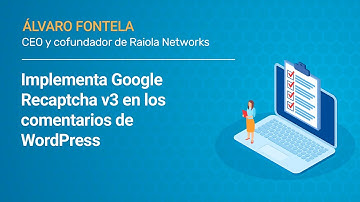 🔒 Protege tus comentarios de WordPress con Google Recaptcha v3 🔒